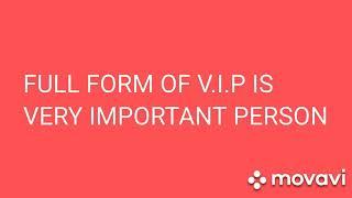 Full form of V.I.P || Authentic Info TV