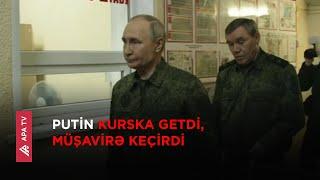 Putin hərbi formada müharibə bölgəsinə getdi – APA TV