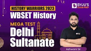 WBSET History Mega Test | Delhi Sultanate | Ashwani Sir | UGC NET BYJU'S