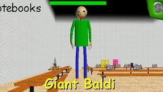 Giant Baldi (Baldi's a Titan) - Baldi's Basics Mod