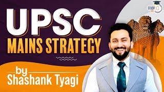 Complete Strategy for UPSC Mains 2022 | StudyIQ IAS