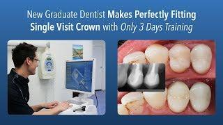 New Graduate Dentist Makes Perfectly Fitting Single Visit Crown with Only 3 Days Training
