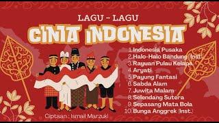 Lagu Cinta Indonesia - Kumpulan Lagu Nasional Karya Ismail Marzuki (cover)