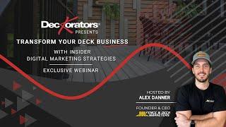 [Webinar Replay] - Digital Marketing Best Practices for Deck Builders