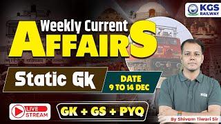 09 to 14 December 2024 Weekly Current Affairs Static GK | Static GK+GS PYQ | by Shivam Tiwari Sir