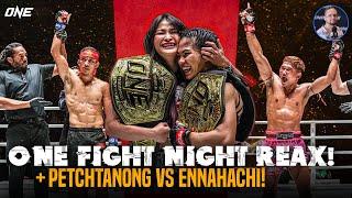 ONE Fight Night 27 recap & reaction LIVE | Ennahachi vs Petchtanong!