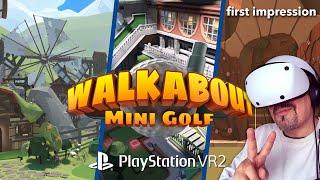 Playstation VR2 - Walkabout Mini Golf / first impression