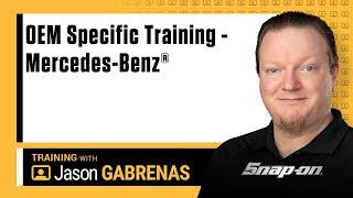 OEM-Specific Training: Mercedes-Benz® with Jason Gabrenas | Snap-on Diagnostics UK