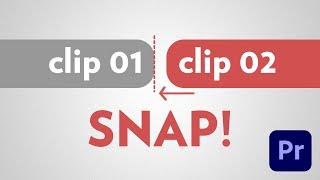 Clips Not Snapping (SOLVED!) | Premiere Pro