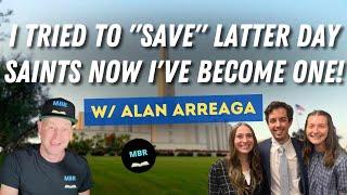 From Evangelical to Latter-day Saint Missionary?! w/ Alan Arreaga