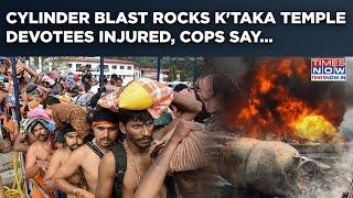 Hubballi Cylinder Blast: Shocking Explosion Rocks Karnataka's Temple, Injures Devotees| Cops Say...