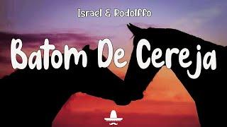 Israel & Rodolffo - Batom De Cereja (Letra) | Enquanto o som do paredão toca