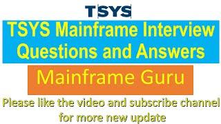 TSYS Mainframe Interview Questions and Answers with Experienced more than 3 years | Mainframe Guru