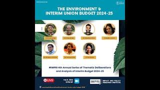 The Environment and Interim Union Budget 2024-25 | Panel Discussion IMPRI #WebPolicyTalk HQ Video