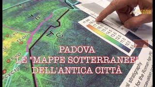 Padova sotterranea, le mappe archeologiche  "nascoste" della città antica