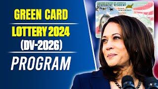 Good News! Green Card Lottery 2024 (DV-2026) Program | US Immigration Reform