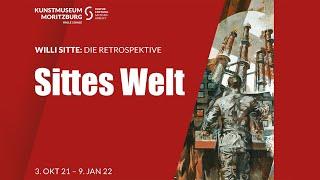 Sittes Welt. Willi Sitte: Die Retrospektive –Ausstellungsfilm (Langfassung)