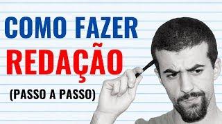 Como Fazer Uma REDAÇÃO: PASSO a PASSO (Garantido)