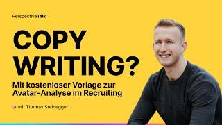 Copywriting-Tipps für dein Recruiting! | Kostenlose Vorlage: Avatar-Fragebogen |  Thomas Steinegger