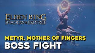 Elden Ring DLC Metyr, Mother Of Fingers Boss Fight (No Summons)