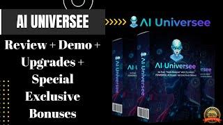 AI Universee Review + Demo + Upgrades (OTOs) + Bonuses | AI Universe Review