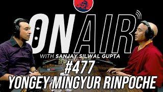 On Air With Sanjay #477 - Yongey Mingyur Rinpoche