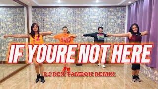 IF YOU’RE NOT HERE - Dj Rex Tambok ( HardTek Remix ) Mstar Dance Workout