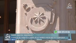 Rəhim Qazıyev saxlanıldı