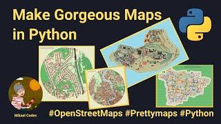 Create Gorgeous Maps with Prettymaps + Python