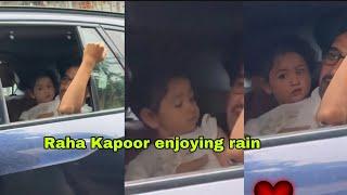 Alia Bhatt Ranbir daughter raha kapoor enjoying rain inside the car! Cute expressions of raha Kapoor