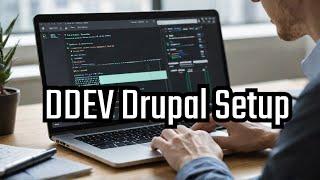 Getting Started with Drupal: From LAMP to  DDEV  | Step-by-Step Tutorial