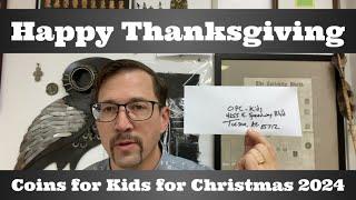 Happy Thanksgiving!  Coins for Kids for Christmas 2024