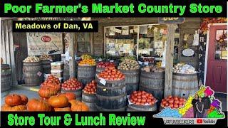 Poor Farmer’s Market Country Store | Store Tour & Lunch Review | Meadows of Dan, VA