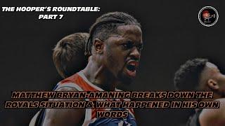 Matthew Bryan-Amaning & The London City Royals Situation | The Hooper's Roundtable Part 7