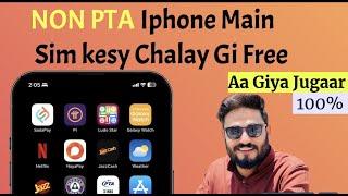 Non PTA Mobile Main Sim Kesy Chalay Gi | How to active sim in non pta iPhone 2024