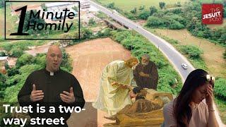 Trust is a Two-Way Street | One-Minute Homily