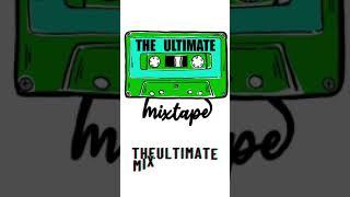 The Ultimate Mixtape// Hunter Deblanc