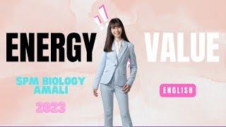 SPM BIOLOGY AMALI 2023 - ENERGY VALUE OF FOOD