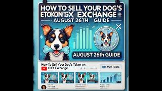 How to Sell Your Dog's Token on OkX Exchange | August 26th Guide