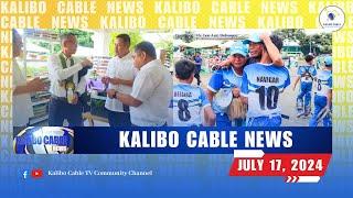 KALIBO CABLE NEWS | JULY 17, 2024