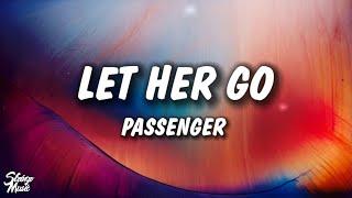 Passenger - Let Her Go (Lyrics)