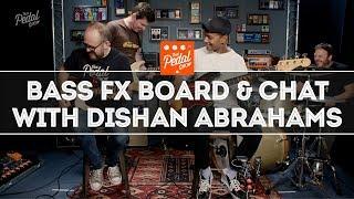 Bass Pedalboard, Talk and Jams With Dishan Abrahams – That Pedal Show