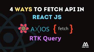 4 Ways to fetch data in react application, React JS beginners tutorial 2024