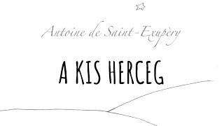 Antoine de Saint-Exupéry   |   A kis herceg   |   hangoskönyv