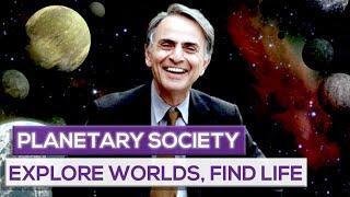 The Planetary Society: Explore Worlds, Find Life, Defend Earth