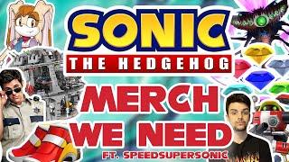 The Sonic Merch We Need! Ft. SpeedSuperSonic!