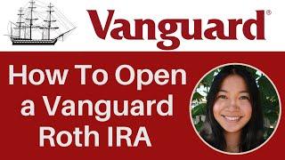 How to Open a Vanguard ROTH IRA | Step by Step Tutorial 2021