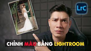 Chỉnh Màu Bằng Lightroom | Lightroom Editing Tutorial