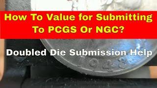 What Value To Put On A Coin To Submit To PCGS Or NGC? How To Find Out