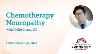Chemotherapy Neuropathy with Philip Chang, DO